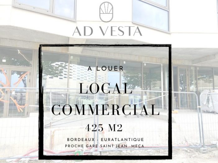 Local commercial 425 m2 - Bordeaux Quai de Paludate
