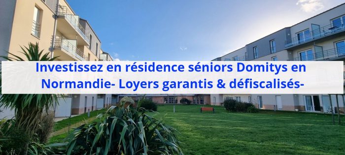 Investissement en résidence pour séniors Domitys- Loyers immédiats défiscalisés-LMNP