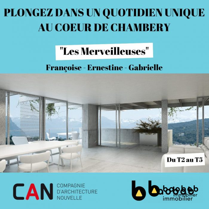 Françoise - Ernestine - Gabrielle : T2 au T5 Neuf Chambéry (Garage / Terrasse)