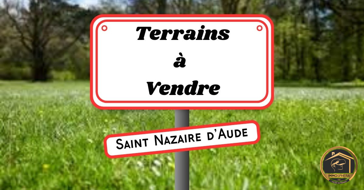 Vente Terrain SAINT-NAZAIRE-D AUDE 11120 Aude FRANCE